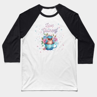 Love yourself Owl Baseball T-Shirt